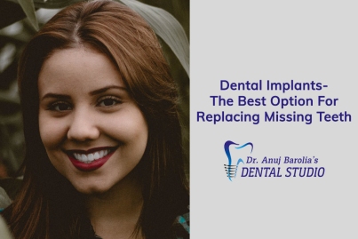 Dental-Implants-The-Best-Option-For-Replacing-Missing-Teeth-Dr-Anuj-Barolia